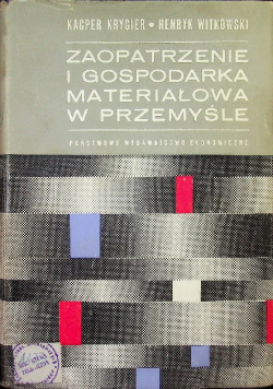 Zaopatrzenie i gospodarka materiałowa w przemyśle