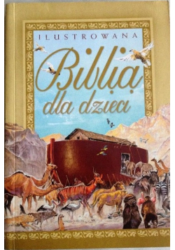 Ilustrowana Biblia dla dzieci