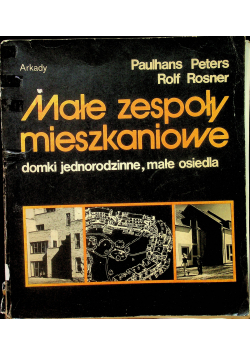 Małe zespoły mieszkaniowe domki jednorodzinne małe osiedla