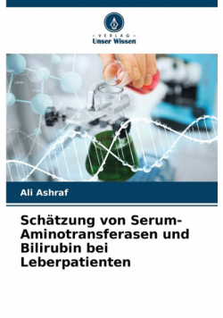 Schätzung von Serum-Aminotransferasen und Bilirubin bei Leberpatienten