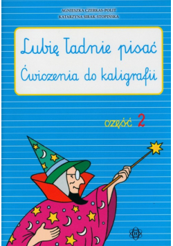 Lubię ładnie pisać część 2