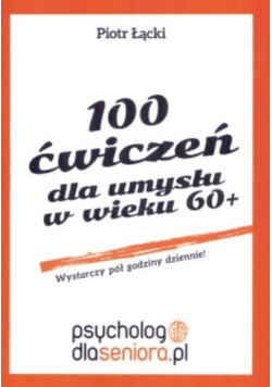 100 ćwiczeń dla umysłu w wieku 60 +