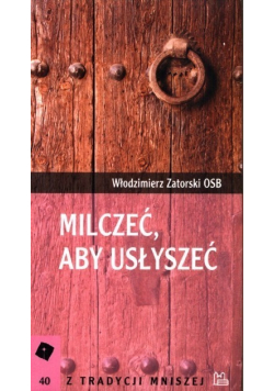 Milczeć aby usłyszeć