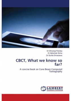 CBCT, What we know so far?