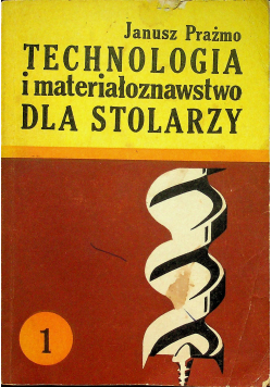 Technologia i materiałoznawstwo dla stolarzy część 1