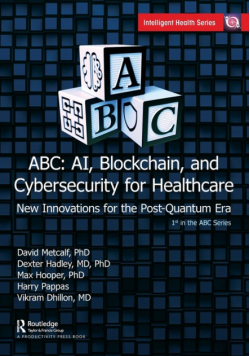 ABC - AI, Blockchain, and Cybersecurity for Healthcare