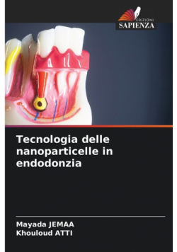 Tecnologia delle nanoparticelle in endodonzia