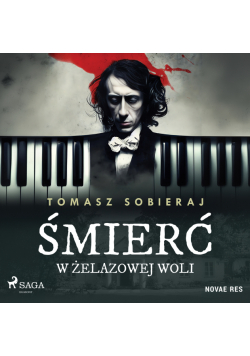 Śmierć w Żelazowej Woli
