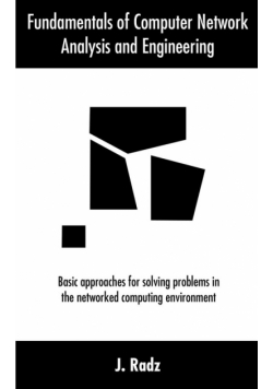 Fundamentals of Computer Network Analysis and Engineering