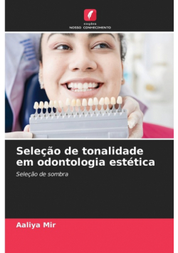 Seleção de tonalidade em odontologia estética