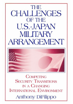The Challenges of the US-Japan Military Arrangement
