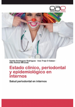 Estado clínico, periodontal y epidemiológico en internos