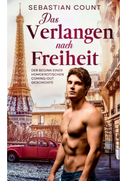 Das Verlangen nach Freiheit