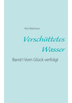 Verschüttetes Wasser
