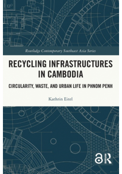 Recycling Infrastructures in Cambodia