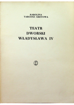 Teatr dworski Władysława IV