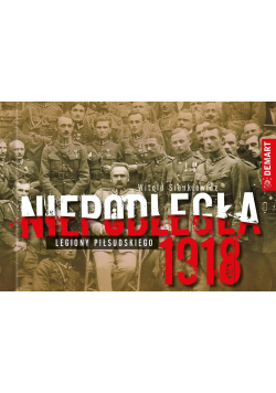 Niepodległa 1918 Legiony Piłsudskiego Nowa