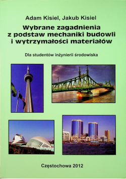 Wybrane zagadnienia z podstaw mechaniki budowli i wytrzymałości materiałów