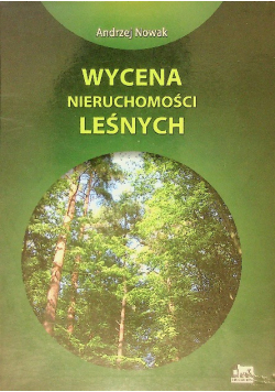Wycena nieruchomości leśnych