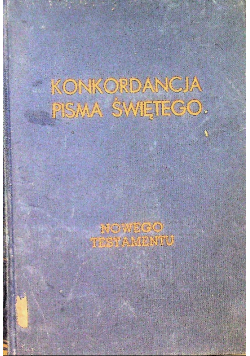 Konkordancja Pisma Świętego Nowego Testamentu