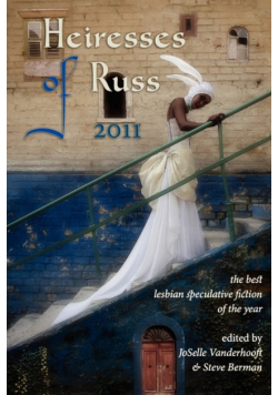 Heiresses of Russ 2011