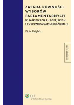 Zasada równości wyborów parlamentarnych w państwach europejskich i południowoamerykańskich