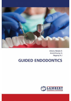 Guided Endodontics