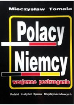 Polacy - Niemcy: wzajemne postrzeganie