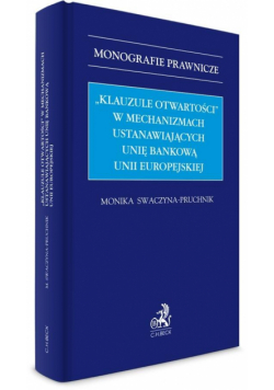Klauzule otwartości w mechanizmach ustanawiających