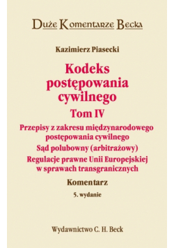 Kodeks postępowania cywilnego Tom IV