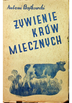 Żywienie krów mlecznych 1937r