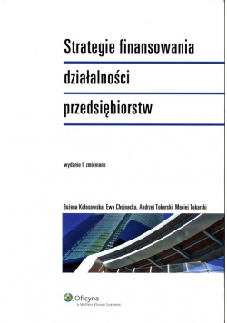 Strategie finansowania działalności przedsiębiorstw