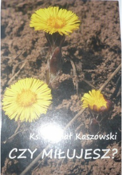 Czy miłujesz