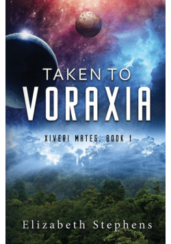 Taken to Voraxia