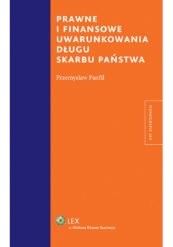 Prawne i finansowe uwarunkowania długu Skarbu Państwa