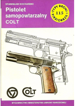 Pistolet samopowtarzalny COLT Wydanie I