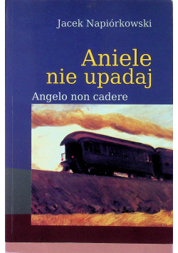Aniele nie upadaj autograf Napiórkowskiego