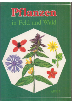 Pflanzen in Feld und Wald