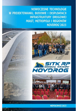 Nowoczesne technologie w projektowaniu, budowie i eksploatacji infrastruktury drogowej miast,metropolii i regionów