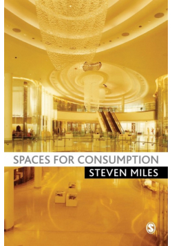 Spaces for Consumption