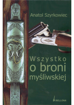 Wszystko o broni myśliwskiej