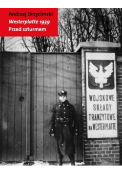Westerplatte 1939 Przed szturmem Nowa
