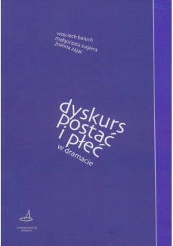 Dyskurs, postać i płeć w dramacie