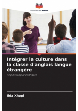 Intégrer la culture dans la classe d'anglais langue étrangère