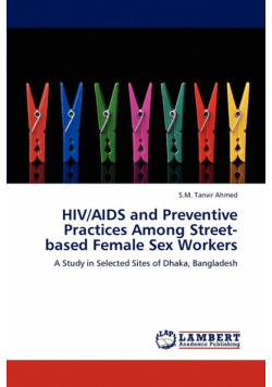 HIV/AIDS and Preventive Practices Among Street-based Female Sex Workers