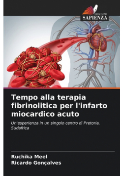 Tempo alla terapia fibrinolitica per l'infarto miocardico acuto