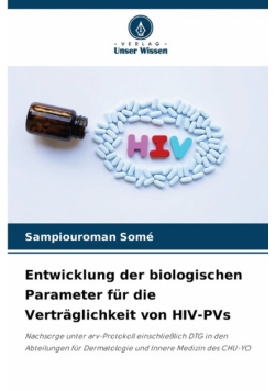 Entwicklung der biologischen Parameter für die Verträglichkeit von HIV-PVs