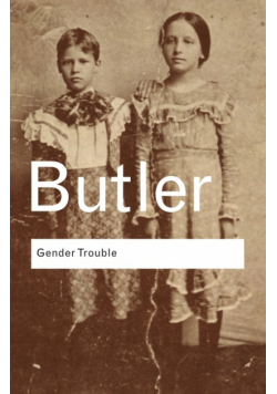 Gender Trouble