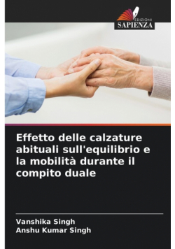 Effetto delle calzature abituali sull'equilibrio e la mobilità durante il compito duale