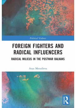 Foreign Fighters and Radical Influencers